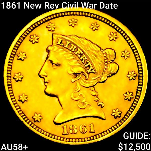 1861 New Rev Civil War Date $2.50 Gold Quarter Eagle CHOICE AU+