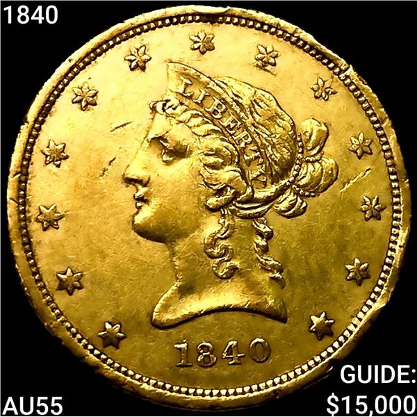 1840 $10 Gold Eagle HIGH GRADE