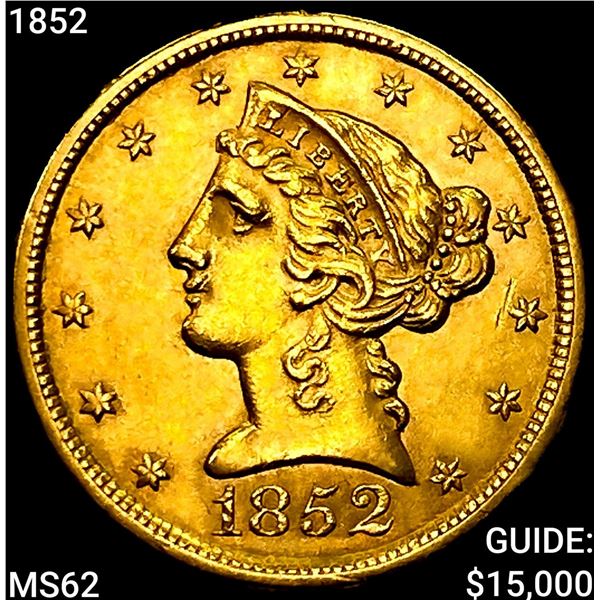 1852 $5 Gold Half Eagle UNCIRCULATED