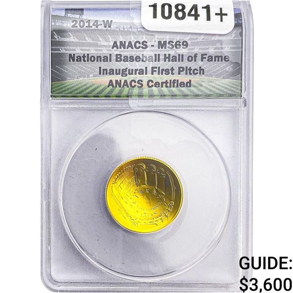 2014-W Nat. Baseball Hall of Fame .2419 Gold $5 ANACS MS69
