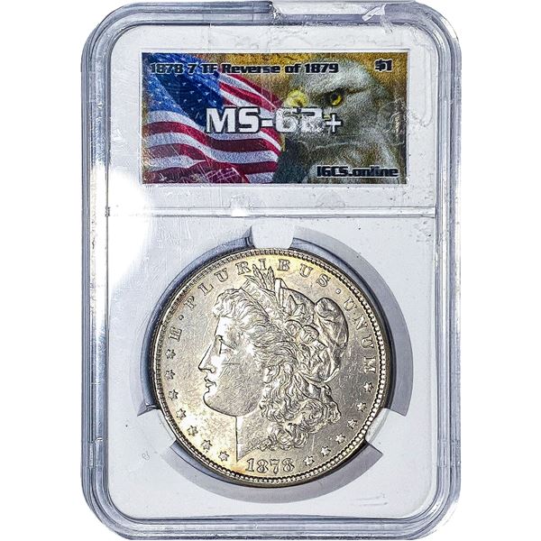 1878 7TF Morgan Silver Dollar IGCS MS62+