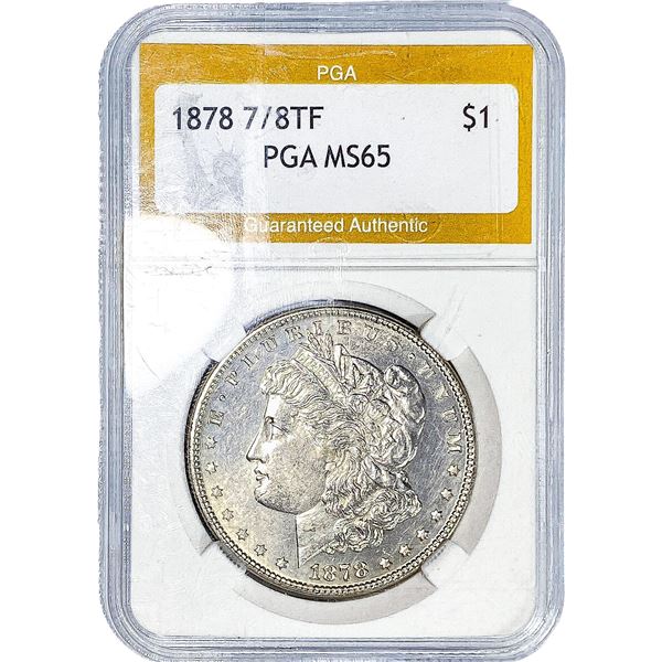 1878 7/8TF Morgan Silver Dollar PGA MS65