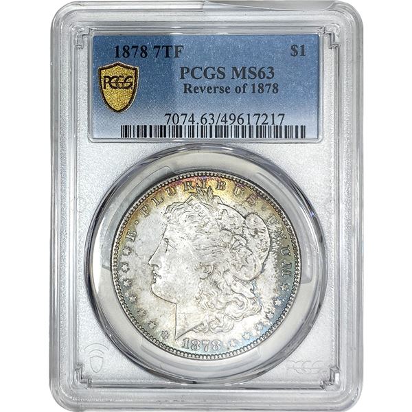 1878 7TF Rev 78 Morgan Silver Dollar PCGS MS63