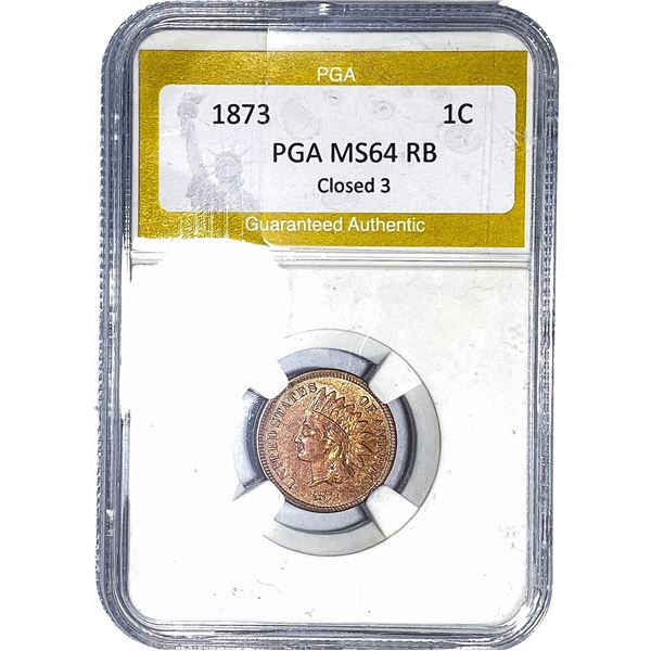 1873 Indian Head Cent PGA MS64 RB, Closed 3