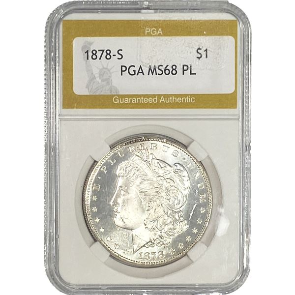 1878-S Morgan Silver Dollar PGA MS68 PL