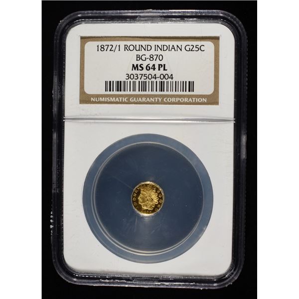 1872/1 ROUND 25C CAL. GOLD NGC MS64 PL BG-870