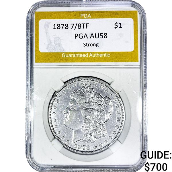 1878 7/8TF Morgan Silver Dollar PGA AU58 Strong