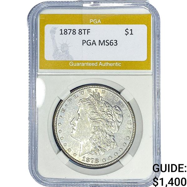 1878 8TF Morgan Silver Dollar PGA MS63