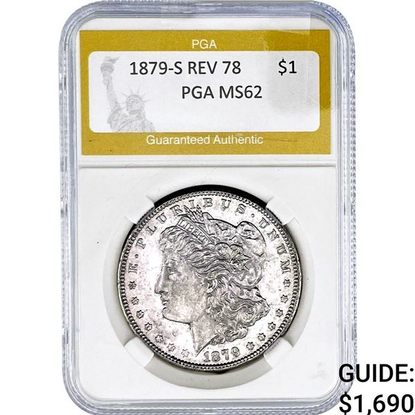 1879-S REV 78 Morgan Silver Dollar PGA MS62