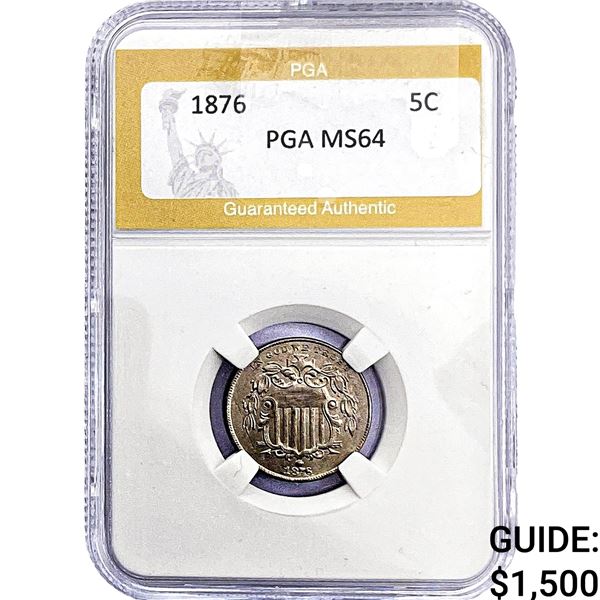 1876 Shield Nickel PGA MS64