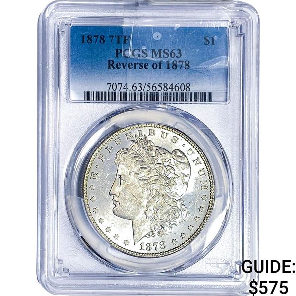 1878 7TF Morgan Silver Dollar PCGS MS63 Rev of 1878