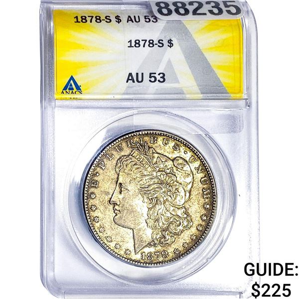 1878-S Morgan Silver Dollar ANACS AU53