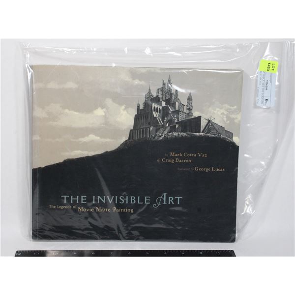 THE INVISIBLE ART THE LEGENDS OF MOVIE MATTE