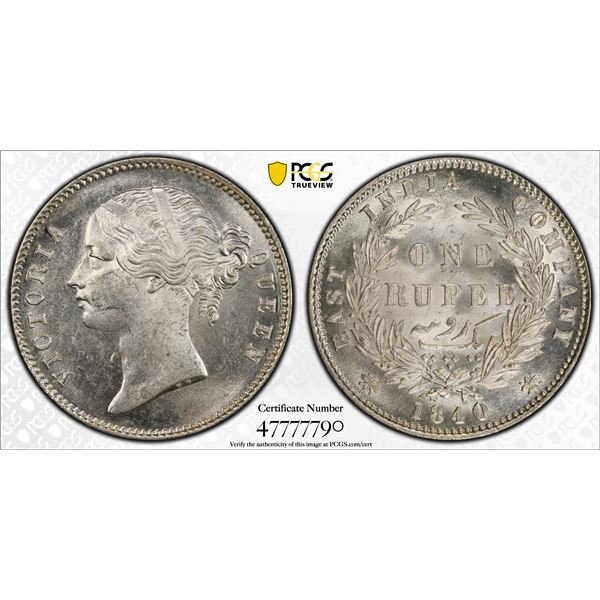BRITISH INDIA: Victoria, Queen, 1837-1876, AR rupee, 1840(b&c), PCGS MS62
