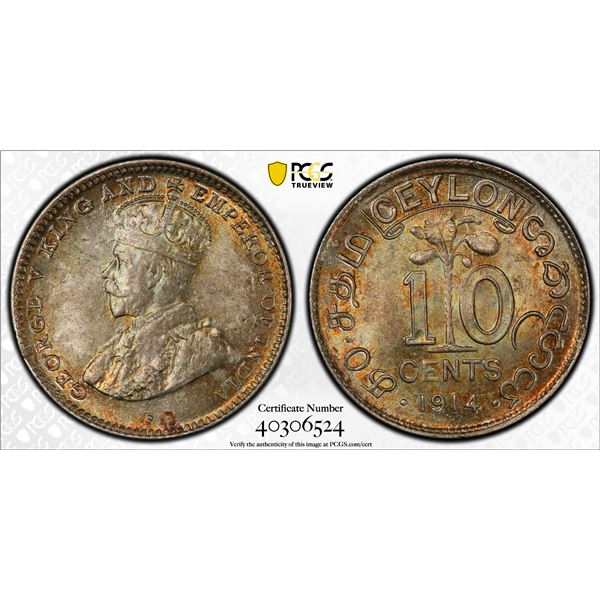 CEYLON: George V, 1910-1936, AR 10 cents, 1914, PCGS MS65 +