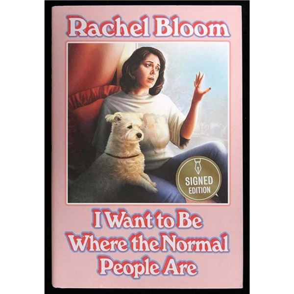 Rachel Bloom Signed I Want to Be Where the Normal People Are 1st Ed HC Book JSA
