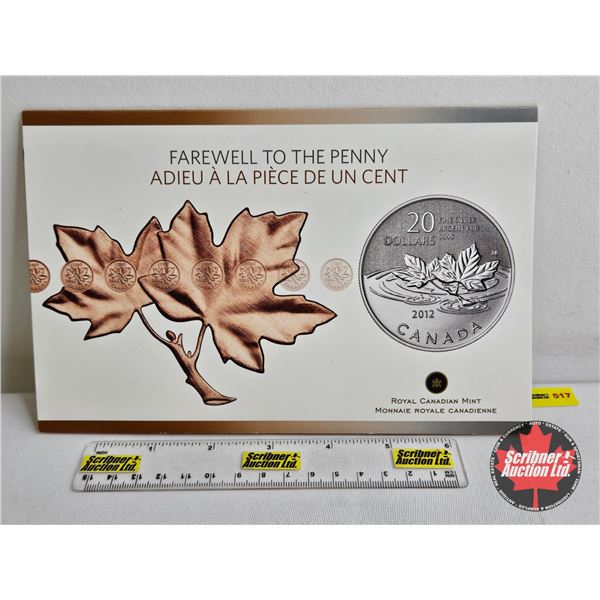 RCM Canada 2012 : $20 Fine Silver Commemorative Coin : Farewell to the Penny (99.99%)