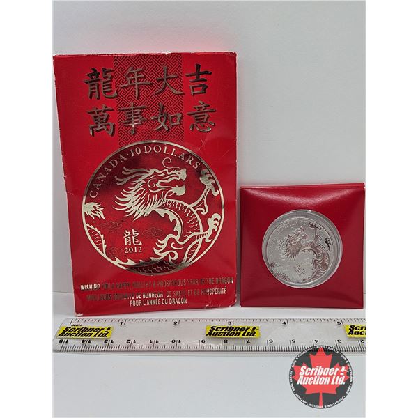 RCM Canada 2012 $10 Fine Silver Coin : Year of the Dragon (COA #7769) (99.99%)