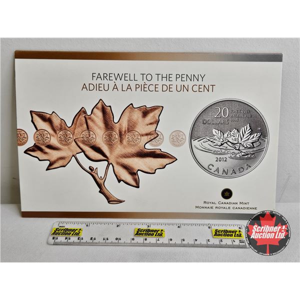 RCM Canada 2012 : $20 Fine Silver Commemorative Coin : Farewell to the Penny (99.99%)