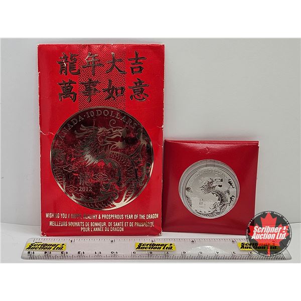RCM Canada 2012 $10 Fine Silver Coin : Year of the Dragon (COA #7759) (99.99%)