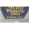 Image 4 : The Fort Garry Guest Parking Only 2 Hour Limit Metal Sign 18 x 24"