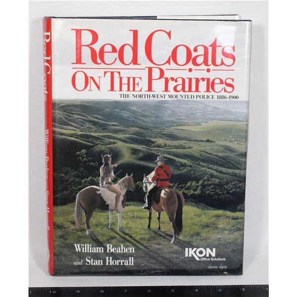 RED COATS ON THE PRAIRIES 1886-1900 BOOK