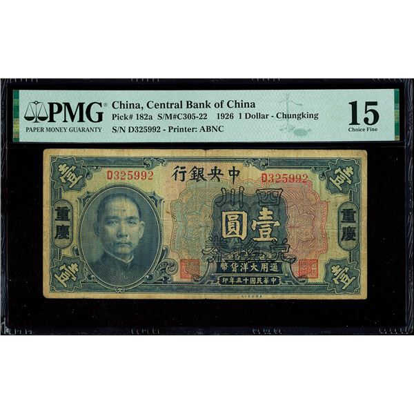 China, 1926 1 Dollar - Chungking, Central Bank Of China, S/M#C305-22, PMG 15 Choice Fine (Pick-182a)