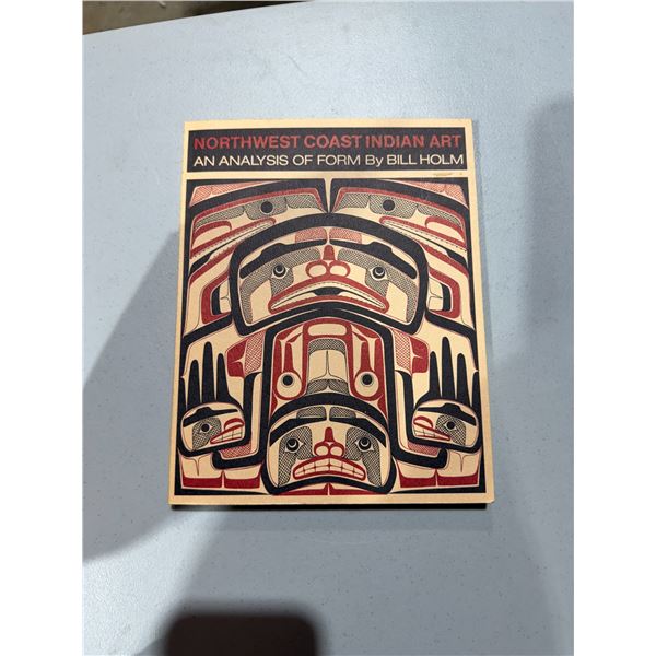 Northwest Coast, Indian art an analysis of form by Bill holm