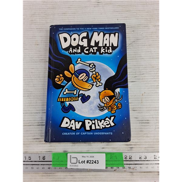 Dog Man and Cat Kid Book by Dav Pilkey