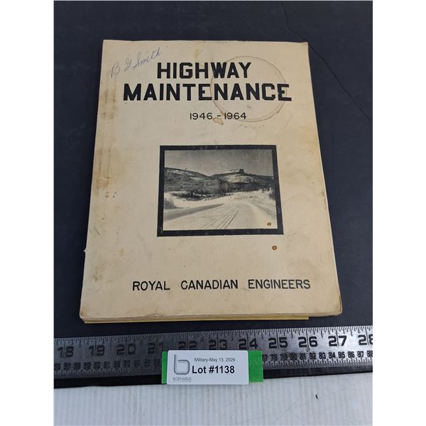 WW2  Royal Canadian Engineers Construction of Alaska Highway History Book
