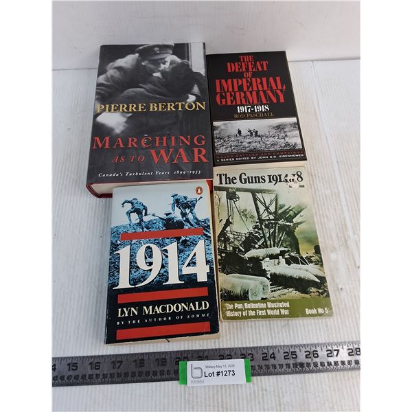 (4) Military History Books (1914, Marching As To War, The Defeat of Imperial Germany)