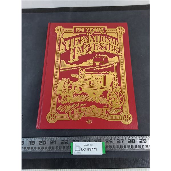 150 Years of International Harvester History Book