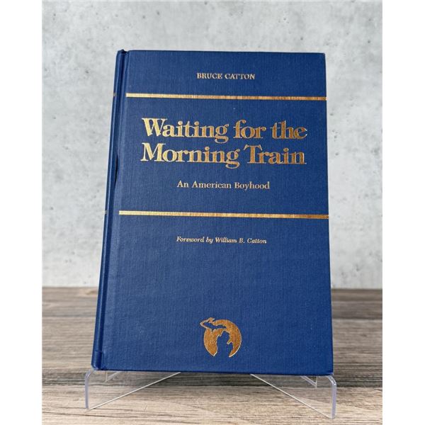 Waiting for the Morning Train An American Boyhood