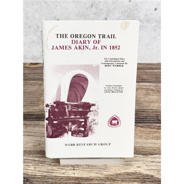The Oregon Trail Diary of James Akin Jr in 1852