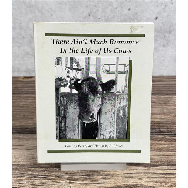 There Aint Much Romance in the Life of Us Cows