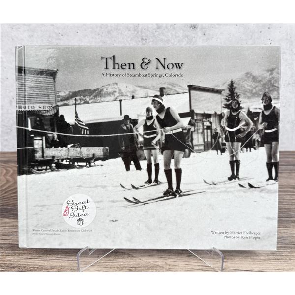 Then & Now A History of Steamboat Springs Colorado