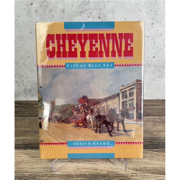 Cheyenne City of Blue Sky First Edition