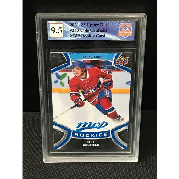 2021-22 UPPER DECK COLE CAULFIELD MVP ROOKIE TRADIND CARD - GCG GRADE 9.5