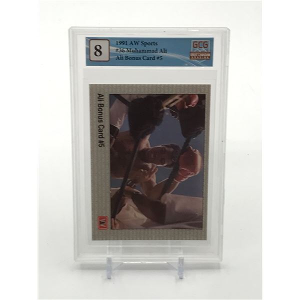 1991 AW SPORTS #36 MUHAMMAD ALI ALI BONUS CARD #5 - GCG GRADE 8
