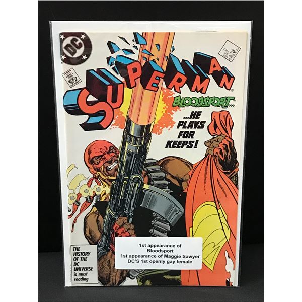 SUPERMAN # 4 1ST APPS OF BLOODSPORT & MAGGIE SAWYER (FIRST OPENLY GAY FEMALE CHARACTER) DC COMICS