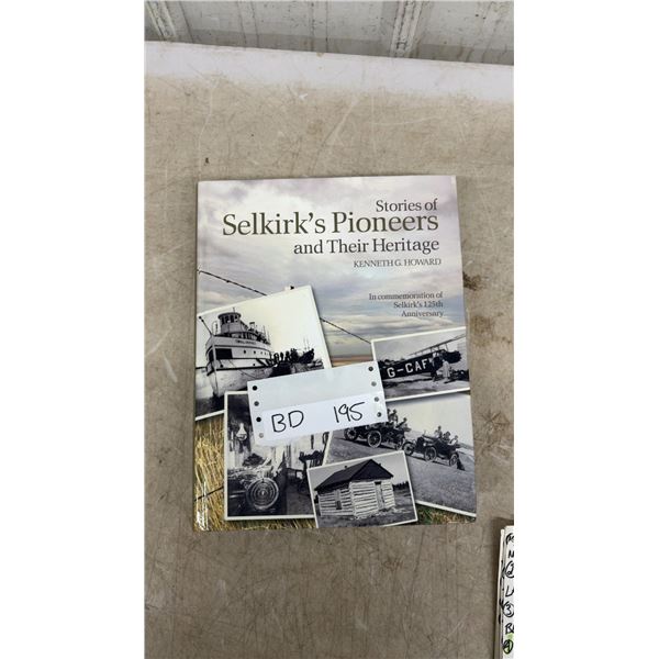 Vintage Selkirk, Manitoba Pioneers and Their Heritage Hardcover Town History Book
