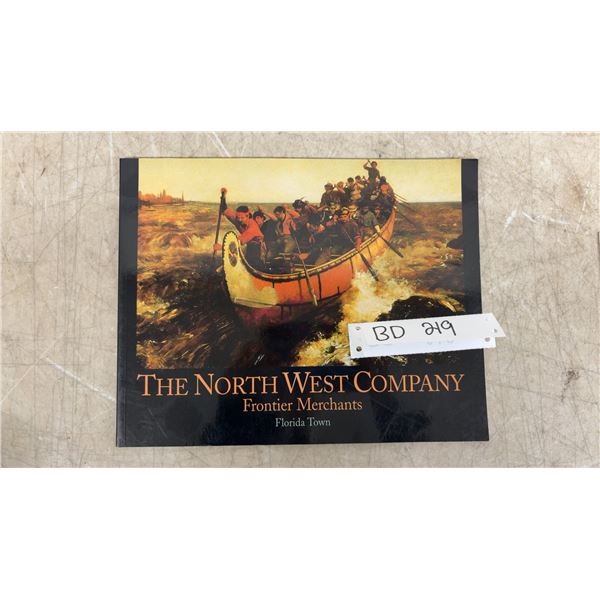 The North West Company: Manitoba Fur Trade History Book