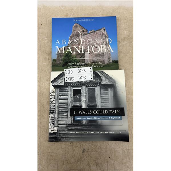 Abandoned Manitoba History Book, Grain Elevators, Bank Vault to Grain Elevators and if Walls Could