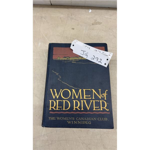 Women of the Red River by The Women's Canadian Club Winnipeg 1923 with Colored Print