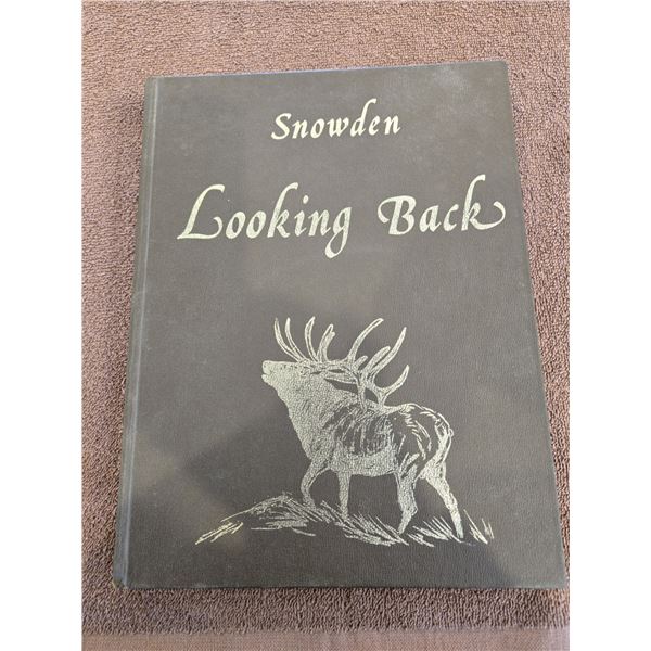 15 - Saskatchewan history - Snowden Looking Back - Snowden and District.  Printed in 1979.  215 page