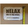 Image 2 : Tin Sign 8x11" "Relax"