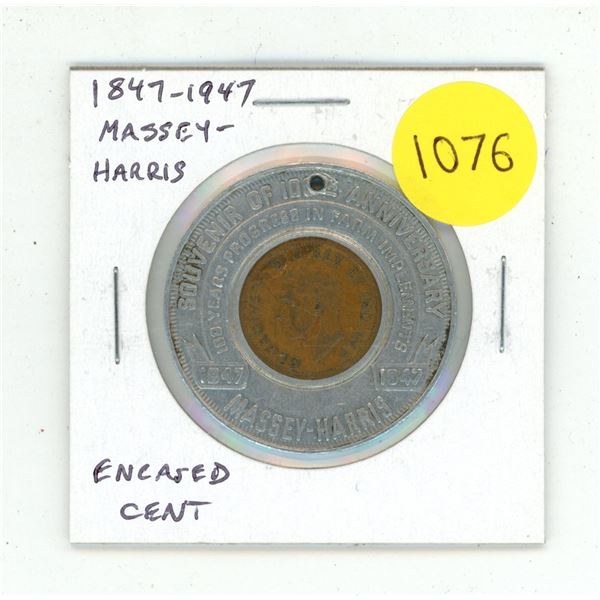 1847 – 1947 Massey Harris Centennial Encased Cent. Holed for suspension.
