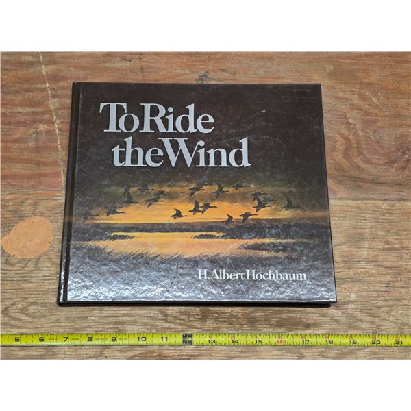 Hard cover book- to ride the wind