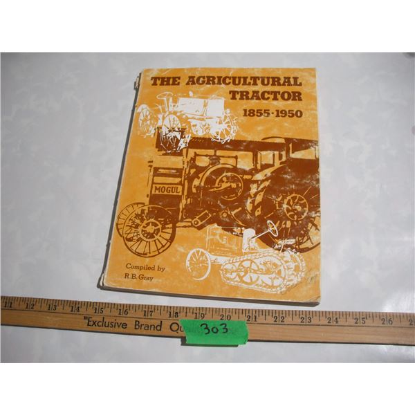 The Agricultural Tractor 1855-1950 Compiled By R.B.Gray