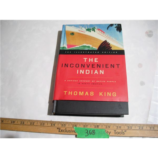 2012 The Inconvenient Indian Thomas King book